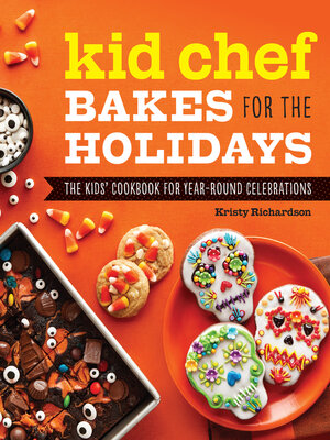 cover image of Kid Chef Bakes for the Holidays
